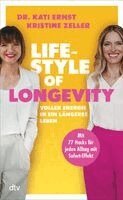 Kati Ernst, Kristine Zeller - Lifestyle of Longevity, Inbunden