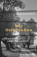 bokomslag Wir Ostpreußen