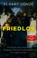 Eckart Conze - Friedlos, Inbunden