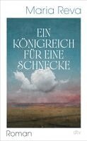 Maria Reva - Ein Königreich für eine Schnecke, Inbunden