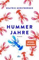 Beatrix Gerstberger - Hummerjahre, Inbunden
