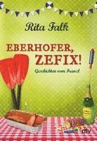 Eberhofer, Zefix! 1