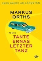 Ewig währt am längsten - Tante Ernas letzter Tanz