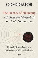 Oded Galor - The Journey of Humanity - Die Reise der Menschheit durch die Jahrtausende, Inbunden