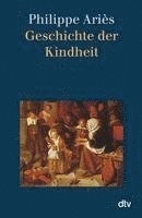 bokomslag Geschichte der Kindheit