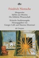 bokomslag Morgenröte / Idyllen aus Messina / Die fröhliche Wissenschaft