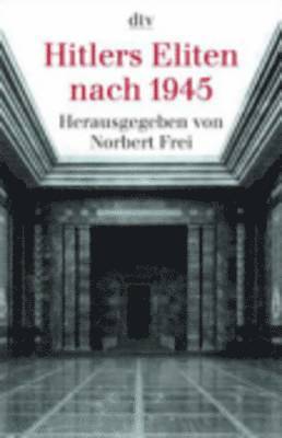 Hitlers Eliten nach 1945