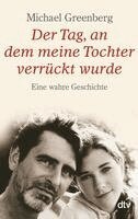 Michael Greenberg - Der Tag, an dem meine Tochter verrückt wurde, Häftad