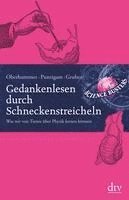 bokomslag Puntigam, M: Gedankenlesen durch Schneckenstreicheln