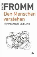 Erich Fromm, Rainer Funk - Den Menschen verstehen, Häftad