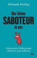 Michaela Muthig - Der kleine Saboteur in uns, Häftad