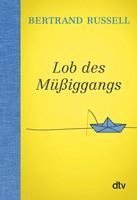 Bertrand Russell - Lob des Müßiggangs, Häftad