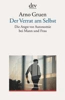 Arno Gruen - Der Verrat am Selbst, Häftad