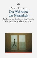 Arno Gruen - Der Wahnsinn der Normalität, Häftad