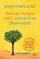 bokomslag Wenn du Orangen willst, such nicht im Blaubeerfeld