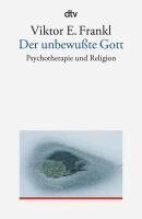 Viktor E. Frankl - Der unbewußte Gott, Häftad