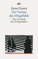 Arno Gruen - Der Verlust des Mitgefühls, Häftad