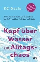 Kopf über Wasser im Alltagschaos