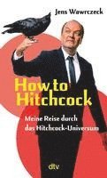 bokomslag How to Hitchcock