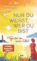 Michaela Wiebusch - Nur du weißt, wer du bist, Häftad. Tillgänglighet: Lägg i varukorg