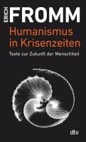 Erich Fromm, Rainer Funk - Humanismus in Krisenzeiten, Häftad