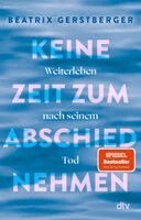 Beatrix Gerstberger - Keine Zeit zum Abschiednehmen, Häftad