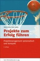 Heinz Schelle, Oliver Linssen - Projekte zum Erfolg führen, Häftad
