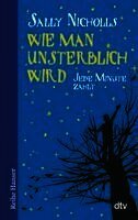 Sally Nicholls - Wie man unsterblich wird, Häftad