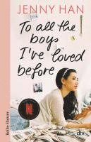 To all the boys I've loved before 1