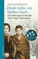 bokomslag "Denk nicht, wir bleiben hier!"