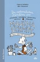 bokomslag Die erstaunlichen Abenteuer der Maulina Schmitt, Mein kaputtes Königreich
