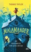 Thomas Taylor - Malamander Die Geheimnisse von Eerie-on-Sea, Häftad