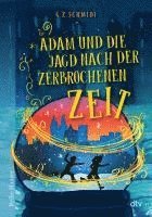 G. Z. Schmidt - Adam und die Jagd nach der zerbrochenen Zeit, Häftad