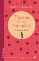 Mascha Kaléko, Eva-Maria Prokop - Träume, die auf Reisen führen, Inbunden