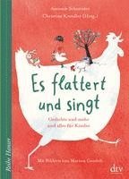 Es flattert und singt Gedichte und mehr und alles für Kinder 1