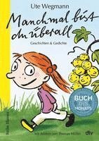 Ute Wegmann - Manchmal bist du überall Geschichten und Gedichte, Inbunden