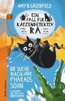 Amy Greenfield - Ein Fall für Katzendetektiv Ra - Die Suche nach Pharaos Sohn, Inbunden