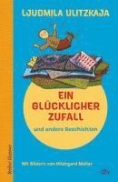 Ein glücklicher Zufall und andere Geschichten 1