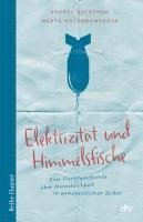 Elektrizität und Himmelsfische 1