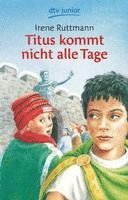 bokomslag Titus kommt nicht alle Tage