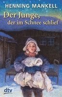 bokomslag Der Junge, der im Schnee schlief