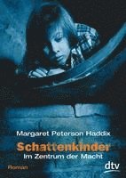 Schattenkinder 05. Im Zentrum der Macht