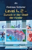 Andreas Schluter - Level 4.2 Zuruck in Der Stadt Der Kinder, Häftad