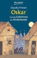bokomslag Oskar und das Geheimnis der Kinderbande