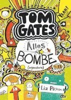 bokomslag Tom Gates 03. Alles Bombe (irgendwie)
