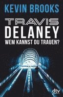 bokomslag Travis Delaney - Wem kannst du trauen?
