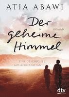 Der geheime Himmel, Eine Geschichte aus Afghanistan 1