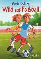 bokomslag Wild auf Fußball