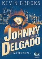 Kevin Brooks - Johnny Delgado - Im freien Fall, Häftad