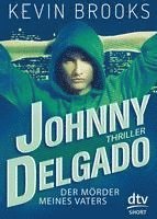Kevin Brooks - Johnny Delgado - Der Mörder meines Vaters, Häftad